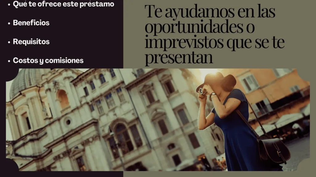 Te ayudamos en las oportunidades o imprevistos que se te presentan